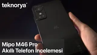Mipo M46 Pro Akıllı Telefon Teknorya İncelemesi