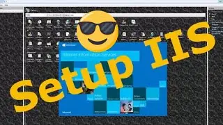 How to Setup IIS in Windows 10