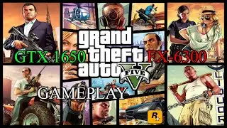 Nvidia GeForce GTX 1650 4GB+AMD FX 6300 GTA 5 gameplay