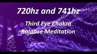 Third Eye Chakra - Brow - Ajna - Indigo - 720 Hz clarity imagination intuition spiritual perception