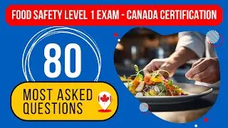 Food Safety Level 1 Exam Questions And Answers - Canada Certification (80 Most Asked Questions)