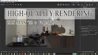 How to Render in 3Ds Max 2022 | V-Ray | Render Setting
