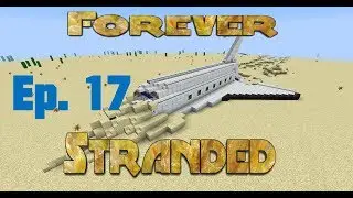 Forever Stranded [Modded Minecraft] - Ep 17 - Quest Catchup