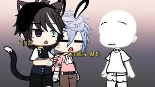 You Are 17 , Going on 18 . 😃 // Gacha life