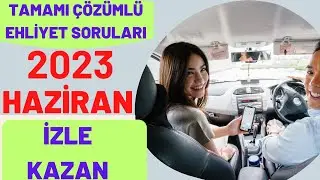 ÇÖZ - KAZAN / 2023 HAZİRAN EHLİYET SORULARI / ANİMASYONLU EHLİYET SINAV SORULARI 2023
