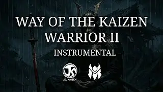 Way of the Kaizen Warrior Pt. 2 | Kairo Flow | Warrior Cinematic Hip-Hop, Spiritual Type Beat