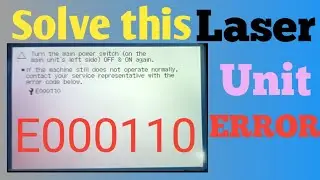 How to remove Laser unit error code E000110 in canon copier |