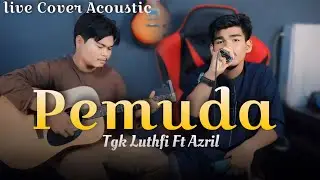 PEMUDA - AN NAHLA GROUP - LIVE COVER LUTFI AL FATA