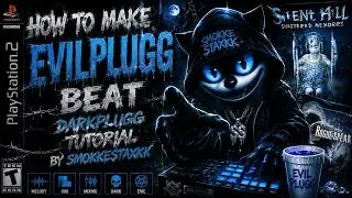 HOW TO MAKE EVIL PLUGG TYPE BEAT TUTORIAL