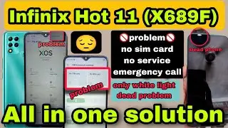 infinx hot 11 no sim card proplem || infinx x689f no sim card problem|| Infinix hot 11 dead solution