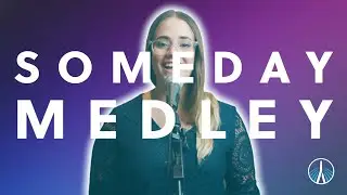 Someday Medley | Boston Church