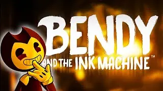 Бенди и ЧЕРНИЛЬНАЯ МАШИНА 3 глава  ПРОХОЖДЕНИЕ  Bendy
