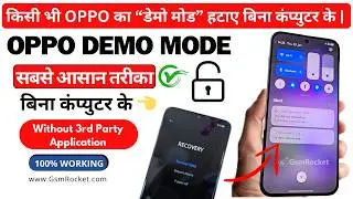 Remove Demo Mode of any OPPO Mobile Phone Without PC | 100% Working Easy Method 2025