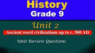 Grade 9 history unit 2 review questions.
