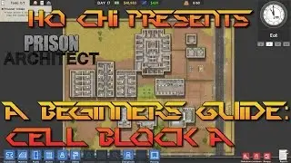 Prison Architect - A Beginners Guide: Cell Block A
