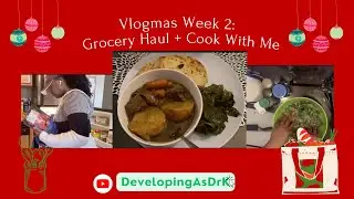 Cooking With Me | Grocery Haul - Vlogmas Week 2: Pot Roast + Collard Greens