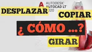 Curso Autocad 2020 - español - Desplazar, Copiar y Girar