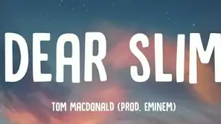 Tom MacDonald - Dear Slim (Lyrics) (Prod. Eminem)