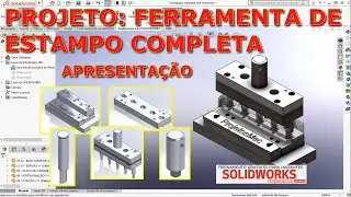 SOLIDWORKS - FERRAMENTA DE ESTAMPO COMPLETA 🟢