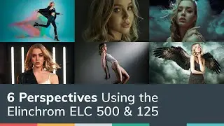 6 Perspectives with Elinchrom ELC 500 & ELC 125