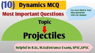 Multiple choice questions on Projectiles|Dynamics
