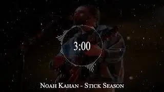 Noah Kahan - Stick Season
