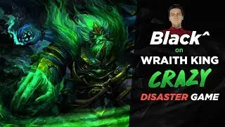 Black on Wrath King: Crazy Disaster Game [Dota 2 PRO Gameplay]