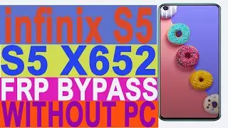 infinix S5 x652 FRP/Google Lock Bypass Android 9 PEI Without Pc New Trick By GSM JAFARABAD TEAM