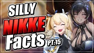Silly Nikke facts PT. 15 | Nikke Goddess of Victory