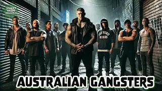 The Most Dangerous Australia Gangsters | Who Was The Most Ruthless ?