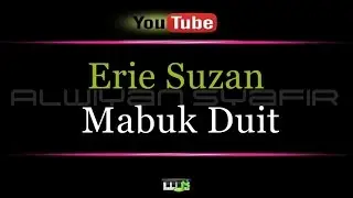 Karaoke Erie Suzan - Mabuk Duit x