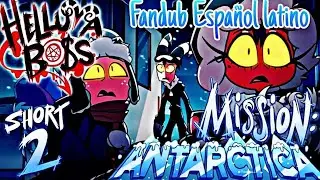 HELLUVA SHORTS 2 - MISIÓN ANTÁRTICA {HELLUVA BOSS}//FANDUB LATINO