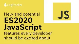 New and potential ES2020 JavaScript features every developer should be excited about