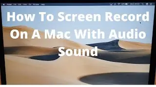 Screen Recording on a MacBook with Audio Sound (2021)