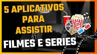 APLICATIVOS PARA ASSISTIR FILMES E SERIES GRÁTIS