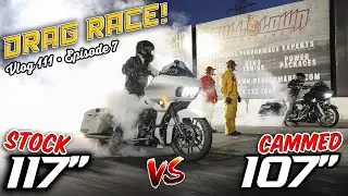 Harley Davidson Drag Race - Stock 117 vs Cammed 107 Milwaukee 8 (Battle of the Baggers Ep7) Vlog 111