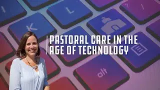 How to do pastoral care in the digital space with Dr. Deanna Thompson
