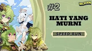 Speed Run Event: Hati Yang Murni #2 | Genshin Impact