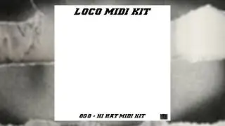 [ Free ] 808 Midi Kit  +  Hi Hat Midi Kit  