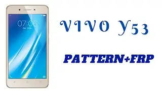 VIVO Y53 PATTERN+FRP REMOVE DONE