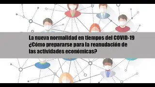 La nueva normalidad en tiempos del COVID-19