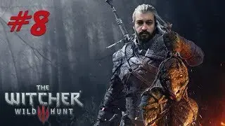 THE WITCHER 3 WILD HUNT TÜRKÇE BÖLÜM 8 | CADININ PEŞİNDE