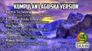 Kumpulan Lagu SKA Version