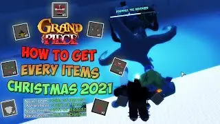 ☃️How To Get Every New Items & Accessories☃️(CHRISTMAS 2021) | Grand Piece Online