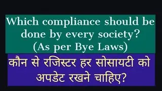 Compliance as per Bye Laws to be maintained by each Housing Society I Important points of compliance