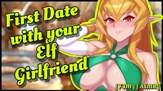 First Date with your Elf GF [ F4M ] 💗ASMR💗 [ Heartbeats ] [ Roleplay ]