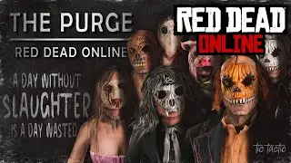 The Purge  |  RED DEAD ONLINE  #rdo  #rdr2online  #reddeadonline