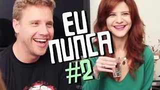 EU NUNCA #2