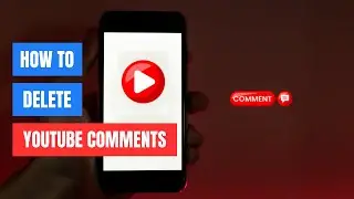 How To Delete All Comments On YouTube (2024)
