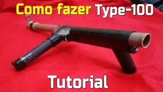 Como fazer arma de feijão - #10 [Type-100]